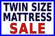 Twin Size Mattress Sale Vinyl Banner Signs Reinforced Fast Ship Usa Made